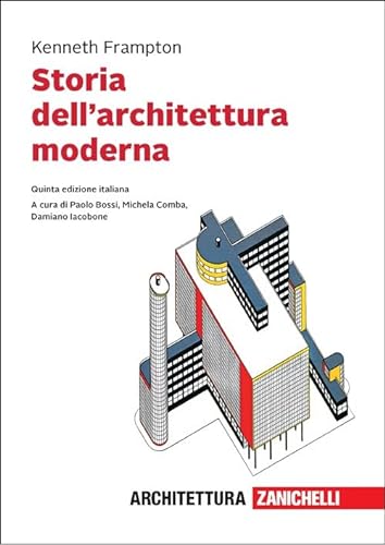 Storia dell'architettura moderna. Con e-book von Zanichelli