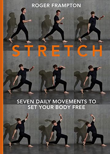 STRETCH: 7 daily movements to set your body free von Pavilion Books