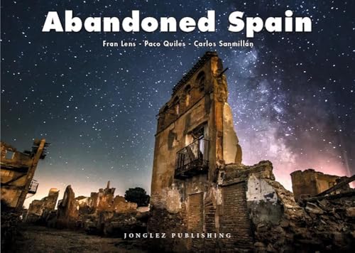 Abandoned Spain (Photo Books) von Jonglez Publishing
