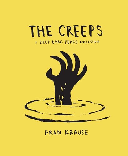 The Creeps: A Deep Dark Fears Collection von Ten Speed Press