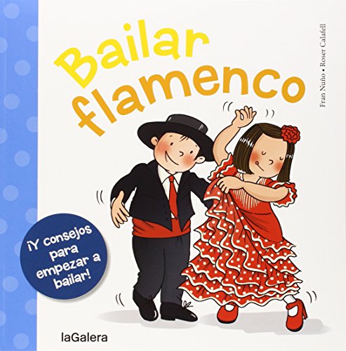 Bailar flamenco (Tradiciones, Band 18) von La Galera, SAU