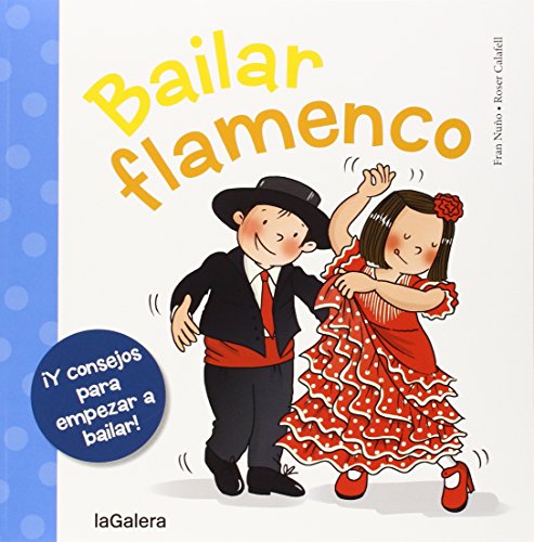 Bailar flamenco (Tradiciones, Band 18)