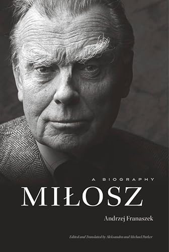 Milosz: A Biography