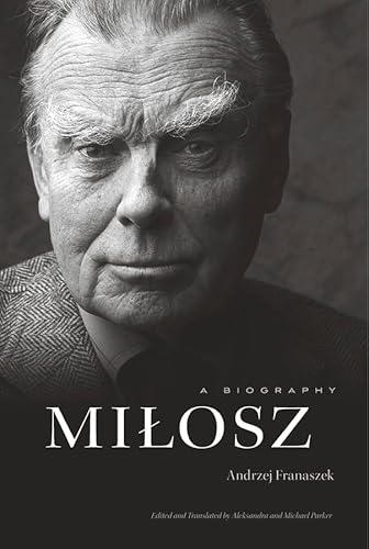 Milosz: A Biography von Belknap Press