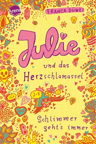 Julie und das Herzschlamassel von Arena Verlag GmbH