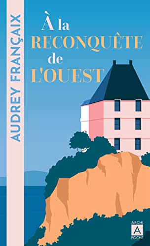 À la reconquête de l'ouest von ARCHIPOCHE