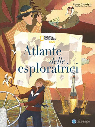 Atlante delle esploratrici (National Geographic Kids)