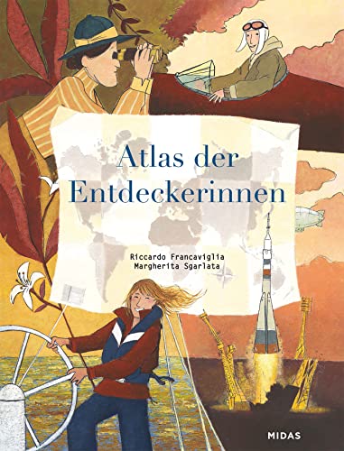 Atlas der Entdeckerinnen: Auf den Spuren mutiger Pionierinnen (Midas Kinderbuch) Ein Kinder-Sachbuch mit Biografien berühmter Frauen aus Vergangenheit ... für Kinder ab 10 (Midas Kindersachbuch) von Midas Kinderbuch