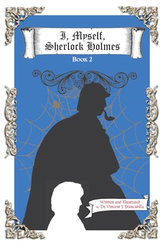 I, Myself, Sherlock Holmes: Untold Adventures of Sherlock Holmes, Vol. 2 von NFB Publishing