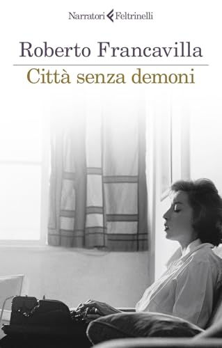 Città senza demoni (I narratori) von Feltrinelli