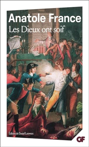 Les Dieux ont soif: PREFACE, NOTES, BIBLIOGRAPHIE ET CHRONOLOGIE *****