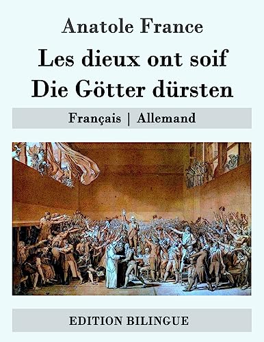 Les dieux ont soif / Die Götter dürsten: Français | Allemand