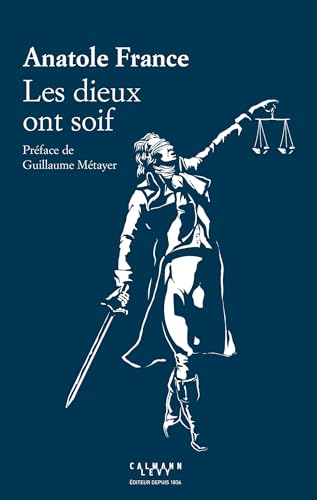 Les dieux ont soif: Préface de Guillaume Métayer