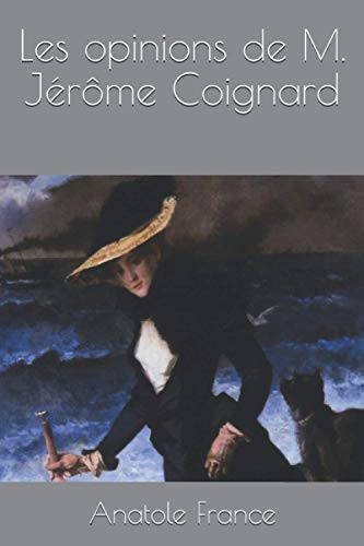 Les opinions de M. Jérôme Coignard von Independently published