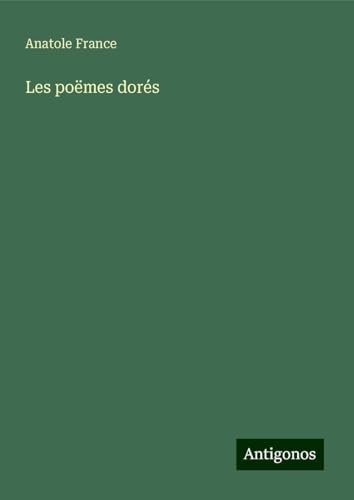 Les poëmes dorés von Antigonos Verlag