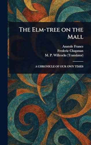 The Elm-tree on the Mall von Anson Street Press