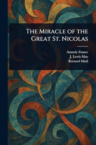 The Miracle of the Great St. Nicolas von Anson Street Press