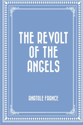 The Revolt of the Angels