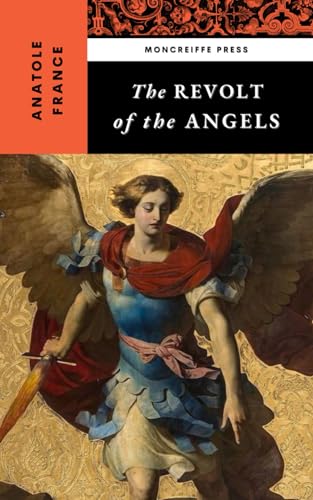 The Revolt of the Angels: The French Literature Classic