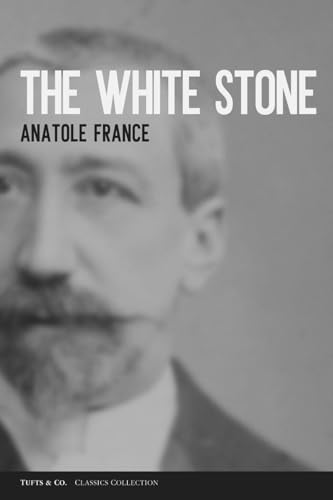 The White Stone von Independently published