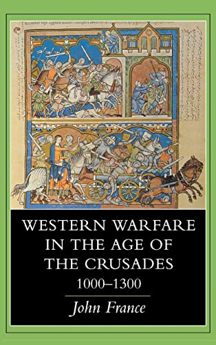 Western Warfare in the Age of the Crusades, 1000-1300 von Cornell University Press