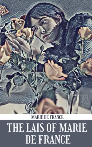 The Lais of Marie de France von Independently published