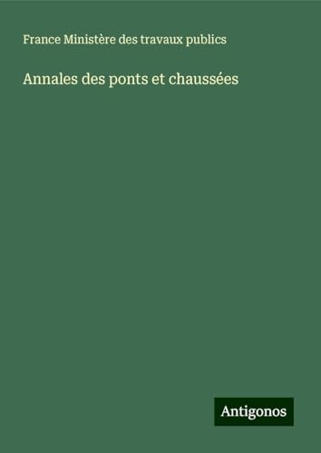 Annales des ponts et chaussées von Antigonos Verlag