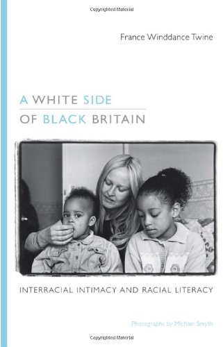 A White Side of Black Britain: Interracial Intimacy and Racial Literacy von Brand: Duke University Press Books
