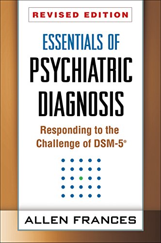 Essentials of Psychiatric Diagnosis, Revised Edition: Responding to the Challenge of DSM-5 (R) von The Guilford Press