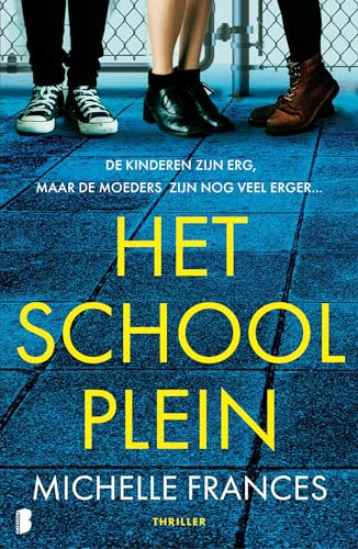 Het schoolplein: De kinderen zijn erg, maar de moeders zijn nog veel erger… von Boekerij