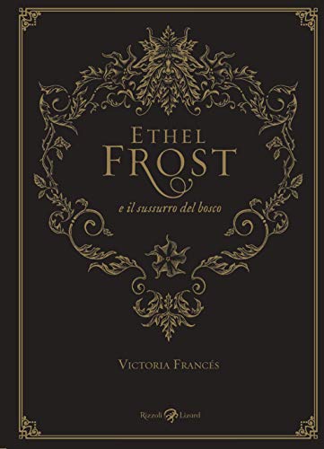 Ethel Frost e il sussurro del bosco von Rizzoli Lizard