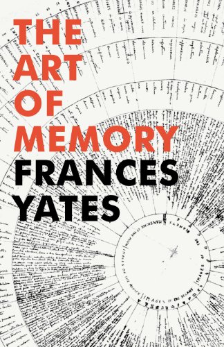 The Art of Memory: Frances A Yates von Bodley Head
