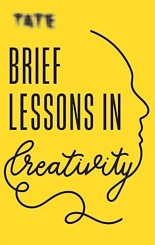 Tate: Brief Lessons in Creativity von Ilex Press