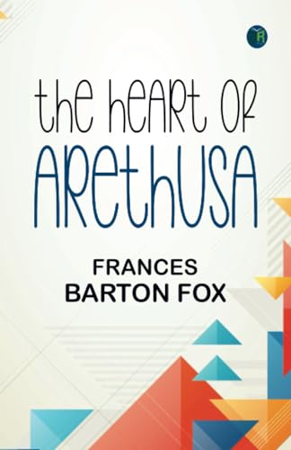 The Heart of Arethusa von Zinc Read