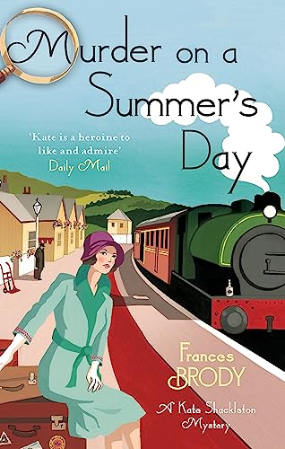 Murder on a Summer's Day: Book 5 in the Kate Shackleton mysteries von Hachette