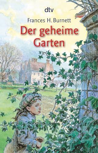 Der geheime Garten: Gekürzte Ausgabe von dtv Verlagsgesellschaft