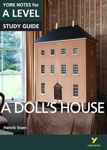 A Doll's House: York Notes for A-level: everything you need to catch up, study and prepare for 2021 assessments and 2022 exams von Pearson