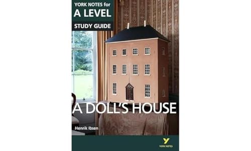 A Doll's House: York Notes for A-level: everything you need to catch up, study and prepare for 2021 assessments and 2022 exams von Pearson