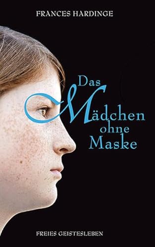 Das Mädchen ohne Maske von Freies Geistesleben GmbH