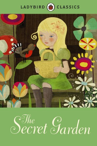 Ladybird Classics: The Secret Garden Ladybird Classics: The Secret Garden von Penguin