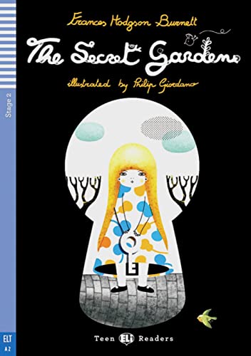 The Secret Garden: Englische Lektüre für das 2., 3. und 4. Lernjahr. Lektüre mit Audio-Online (ELi Teen Readers) von Klett Sprachen GmbH