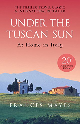 Under The Tuscan Sun: Anniversary Edition von Bantam