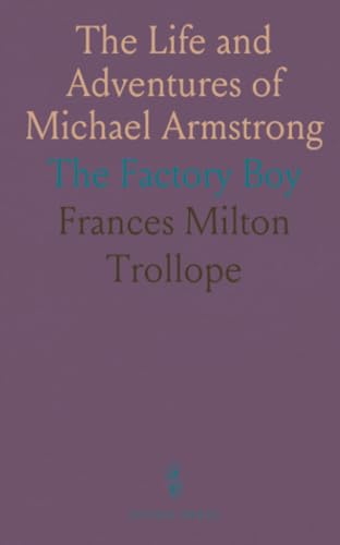 The Life and Adventures of Michael Armstrong: The Factory Boy von Sothis Press