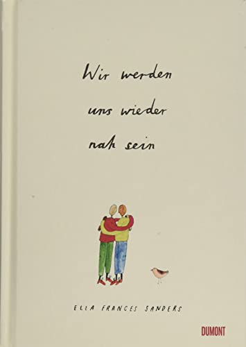 Wir werden uns wieder nah sein