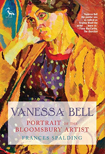 Vanessa Bell: Portrait of the Bloomsbury Artist von Bloomsbury