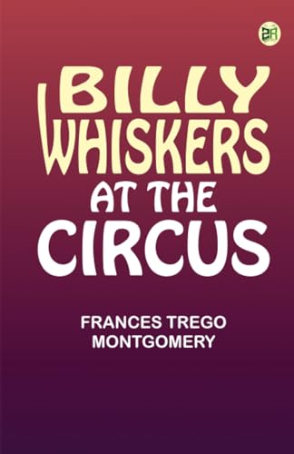 Billy Whiskers at the Circus von Zinc Read