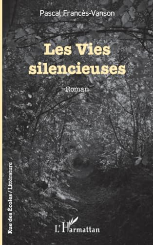 Les Vies silencieuses von Editions L'Harmattan