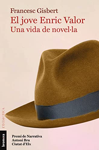 El jove Enric Valor, Una vida de novel·la (L'Eclèctica, Band 309) von Edicions Bromera, S.L.