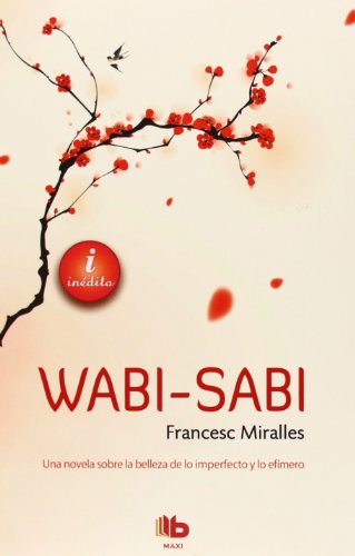 Wabi-sabi (Maxi B De Bolsillo) von B de Bolsillo (Ediciones B)