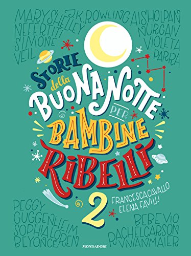 Storie della buonanotte per bambine ribelli Vol II (Varia)